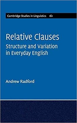 Andrew Radford - Relative Clauses   Structure and Variation in Everyd - S9000z