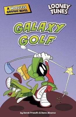 Derek Fridolfs, Dave Alvarez Galaxy Golf (Taschenbuch) Looney Tunes