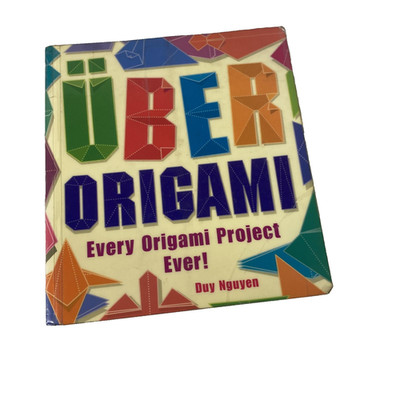 Uber Origami Every Origami Project Ever By Duy Nguyen Paperback 2010 Craft Book
