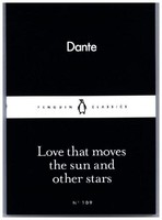 Dante Alighieri Love That Moves The Sun And Other Stars