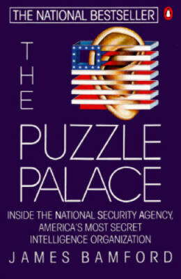 The Puzzle Palace: Inside the National Security Agency, America's M - ACCEPTABLE