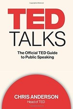 TED TALKS: THE OFFICIAL TED GUIDE TO PUBLIC SPEAKING By Chris Anderson BRAND NEW