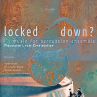 Percussion Under Construction - Locked Down? | Audio-Cd | Cd | 2022