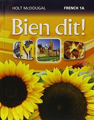 BIEN DIT!: STUDENT EDITION LEVEL 1A 2013 (FRENCH EDITION) By Holt Mcdougal *NEW*