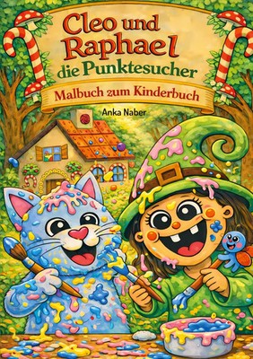 Cleo und Raphael - die Punktesucher | Malbuch | Anka Naber | Taschenbuch | 44 S.
