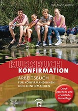 			Kursbuch Konfirmation - NEU: Arbeitsbuch fur Ko, Lubking Loose Leaf*.		