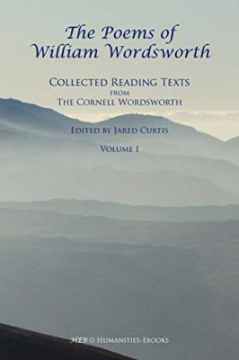 The Poems of William Wordsworth: Collected Reading Text -  NEW Jared R. Curtis 2
