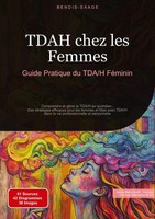 Bendis A. I. Saage - FrançAis | Tdah Chez Les Femmes: Guide Pratique Du Tda/H...