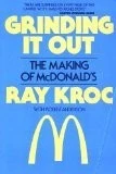 GRINDING IT OUT: THE MAKING OF MCDONALD'S By Ray Kroc & Robert Anderson **Mint**