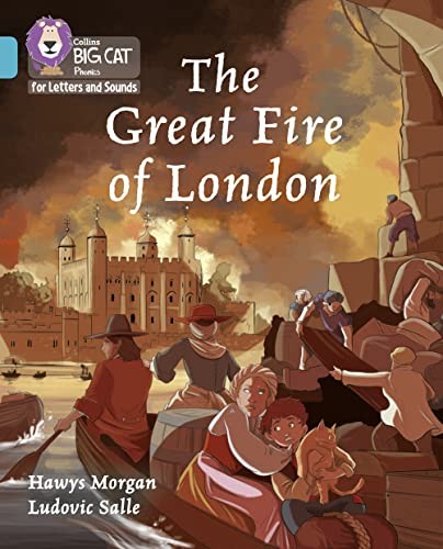 The Great Fire of London: Band 07/Turquoise (Collins Big Cat Pho