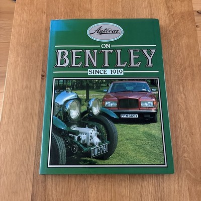 AUTOCAR ON BENTLEY SINCE 1919 FIRST EDITION HARDBACK U/C DJ 1988