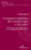 Christian Agbobli | La Diaspora Togolaise Des AnnéEs 1960 à Nos Jours | Buch