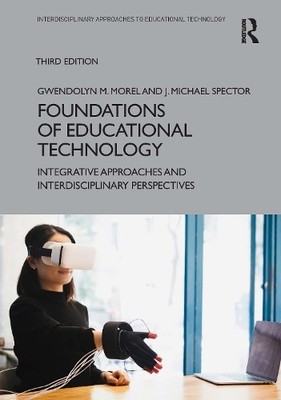 Gwendolyn M. Morel J. Michael Sp Foundations of Educational Techn (Taschenbuch)