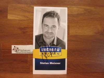 Original autograph Stefan Meixner antenna Bavaria // autograph autograph 242596