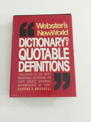 Webster's New World Dictionary of Quotable Definitions - Brussell (HC, DJ, 1996)