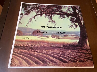 The Twilighters~Country Our Way~RARE~Country Rock Pop LP~Vanco Private~FAST SHIP