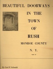 Carl F. Schmidt Beautiful Doorways in the Town of Rush Monroe County, NY Part IV