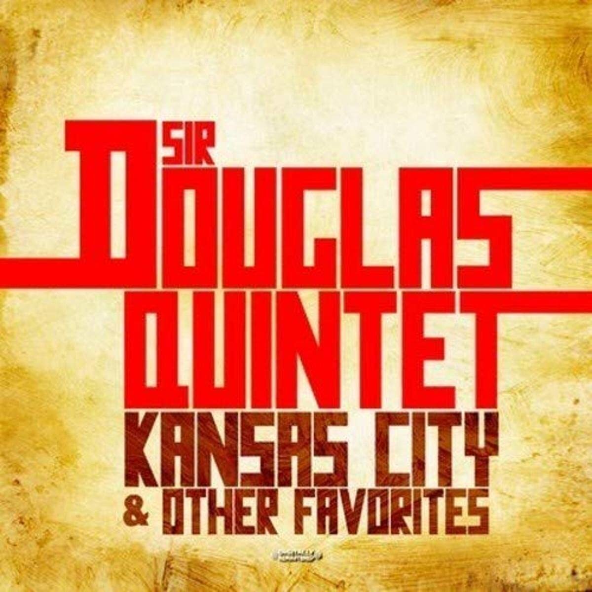 Sir Douglas Quintet Kansas City & Other Favorites (Digitally Remastered) (CD)
