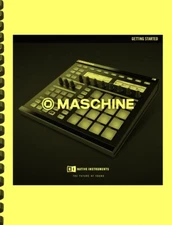 Native Instruments Maschine MKI GETTING STARTED Manual
