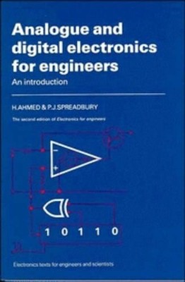 Analogue and Digital Electronics for Engineers: An Intro by Ahmed, H. 0521319102