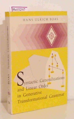Syntactic Generalizations and Linear Order in Generative Transformational Gramma