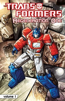 TRANSFORMERS: REGENERATION ONE VOLUME 1 By Simon Furman **BRAND NEW**