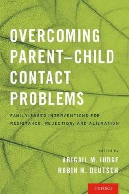 Overcoming Parent-Child Contact Problems: Family-Based Interventions for