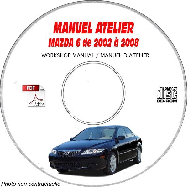 Manuel d'atelier Mazda 6 02-08 pour réparer soi-même la mécanique et l'électricité de sa voiture