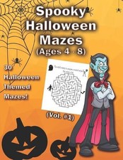 Spooky Halloween Mazes: 30 Halloween Themed Mazes With "Mini-Stories" for Kids A