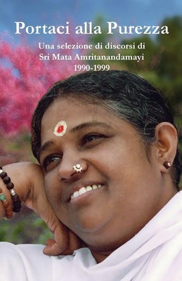 Portaci alla Purezza Sri Mata Amritanandamayi Devi Taschenbuch Italienisch 2016