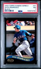 2002/2003 TOPPS KANEBO JAPAN RARE BLACK 47 ALEX RODRIGUEZ PSA 7 NEAR MIINT POP 1