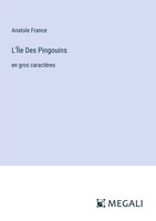 Anatole France | L'ÎLe Des Pingouins | Taschenbuch | FranzöSisch (2024)