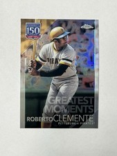 Roberto Clemente 2019 Topps Chrome 150 Years Greatest Moments Refractor #150C-15