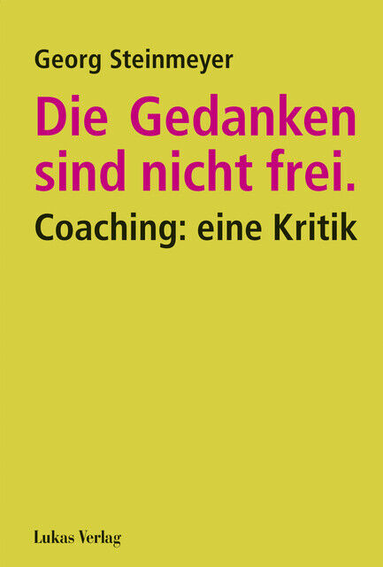 Thumbnail - Die Gedanken Sind Nicht Frei. Georg Steinmeyer