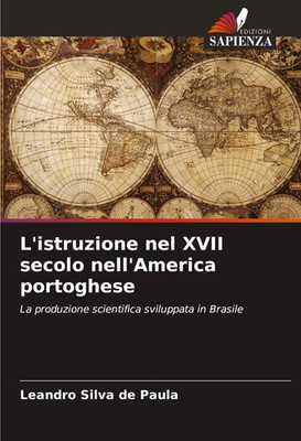 Leandro Silva de Paula | L'istruzione nel XVII secolo nell'America portoghese