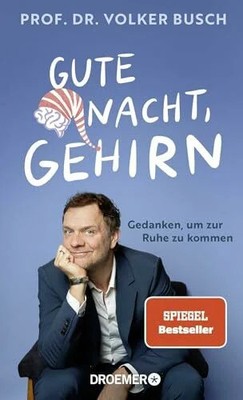 Gute Nacht, Gehirn: Gedanken, um zur Ruhe zu kommen | Vom Buch Droemer TB