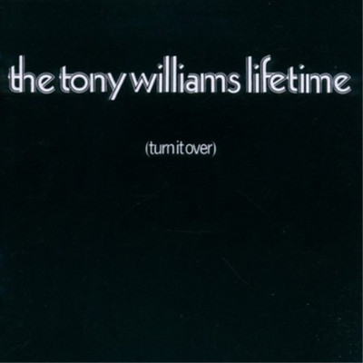 The Tony Williams Lifetime Turn It Over (CD) Album (PRESALE 04.09.2026)