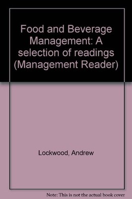 Food and Beverage Management: A selection of readings (Managemen