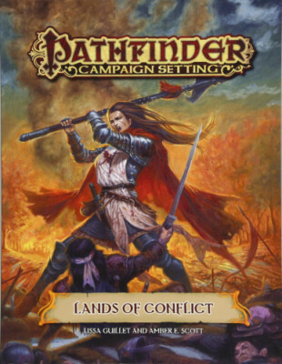 Pathfinder Campaign Setting: Lands of Conflict by Amber E. Scott
