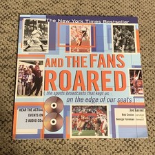 And The Fans Roared By:Joe Garner Bob Costas (Paperback) 1st Edition 2000