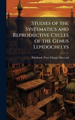 Studies of the Systematics and Reproductive Cycles of the Genus Lepidochelys by
