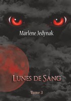 Lunes De Sang MarlèNe Jedynak Taschenbuch Le Cycle Des Loups Garous 296 S. 2018