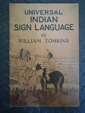 Indian Sign Language Book by William Tomkins 1st Edition