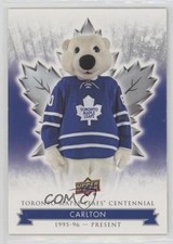 2017 Upper Deck Toronto Maple Leafs Centennial Carlton the Bear Carlton #100 2d8