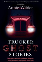 Trucker Ghost Stories Annie Wilder Taschenbuch Kartoniert / Broschiert Englisch
