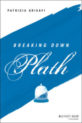 Breaking Down Plath (The Breaking Down Series) - Paperback - GOOD