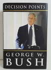 Decision Points President GEORGE W BUSH First Edition Hardcover 2010 Crown w/DJ