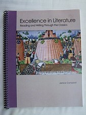 EXCELLENCE IN LITERATURE: READING & WRITING THROUGH By Janice Campbell