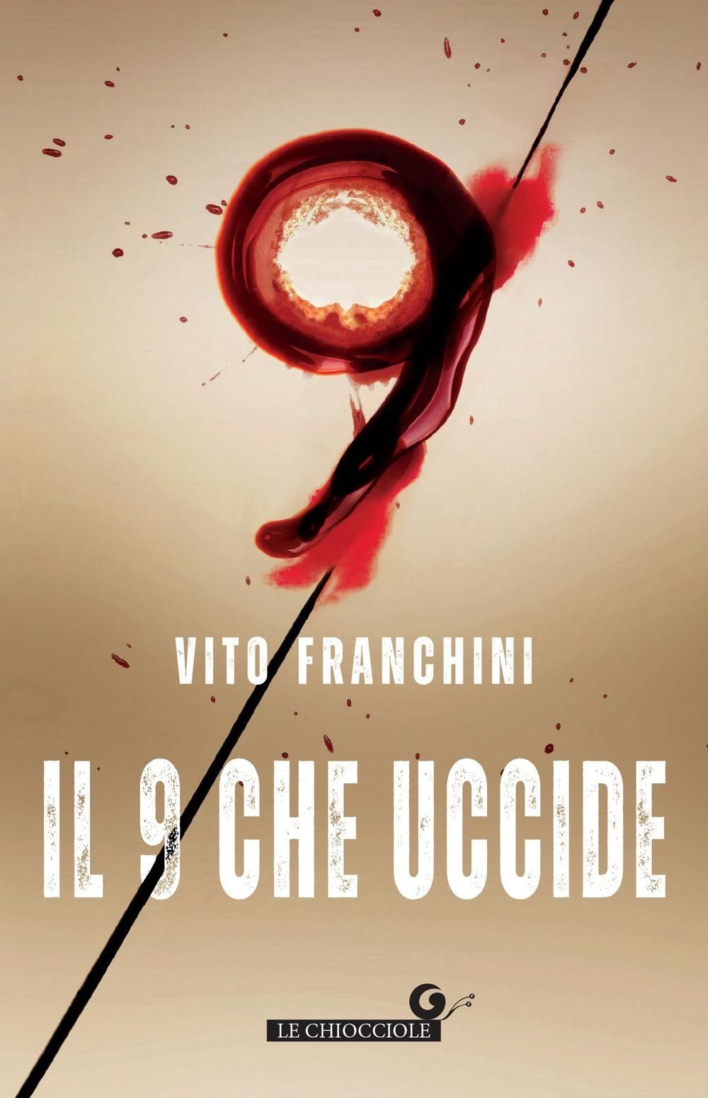 Libri Vito Franchini - Il 9 Che Uccide