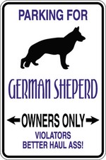 Parking Dog German Shepherd Owners Violators Haul A  12x18 Aluminum Metal Sign